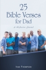 25 Bible Verses for Dads By Ivan Thompson Cover Image