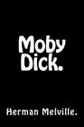 Moby Dick. By Herman Melville Cover Image