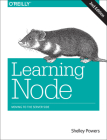 Learning Node: Moving to the Server-Side By Shelley Powers Cover Image