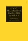 Secured Transactions Law Reform in Africa By Marek Dubovec, Louise Gullifer Cover Image