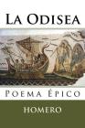 La Odisea: Poema Epico By Martin Hernandez B. (Editor), Homero Cover Image
