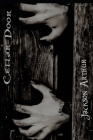 Cellar Door: Short Horror Stories By Jackson Arthur Cover Image