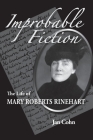 Improbable Fiction: The Life of Mary Roberts Rinehart Cover Image