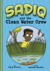 Sadiq and the Clean Water Crew By Christos Skaltsas (Illustrator), Siman Nuurali Cover Image