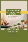 How to Create Everlasting Wealth.: Success Is a Choice. By Wisdom Ndukwe Cover Image