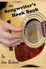 The Songwriter's Hook Book By Jon Batson Cover Image