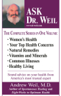 Ask Dr. Weil Omnibus #1: (Includes the first 6 Ask Dr. Weil Titles) Cover Image