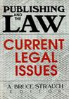 Publishing and the Law: Current Legal Issues By Linda S. Katz Cover Image