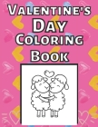 Valentine's Day Coloring Book: A Great Colouring Book for everyone! Boyfriend Girlfriend and For Everybody Cute Animals in Love Valentine's Gift By Emil Czerniak Cover Image