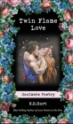 Twin Flame Love: Soulmate Poetry By N. R. Hart, Logan Rogers (Illustrator), Gina McKnight (Cover Design by) Cover Image