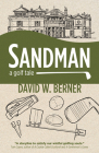 Sandman: A Golf Tale By David W. Berner Cover Image