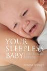Your Sleepless Baby: The Rescue Guide By Rowena Bennett Cover Image