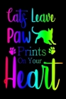 Cats Leave Paw Prints On Your Heart: Pocket Gift Notebook for Cats and Kitty Cat Lovers Cover Image