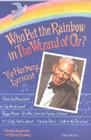 Who Put the Rainbow in The Wizard of Oz?: Yip Harburg, Lyricist By Harold Meyerson, Ernie Harburg Cover Image