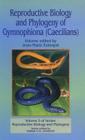 Reproductive Biology and Phylogeny of Gymnophiona: Caecilians By Barrie G. M. Jamieson (Editor) Cover Image