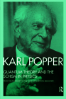 Quantum Theory and the Schism in Physics: From the PostScript to the Logic of Scientific Discovery By Karl Popper, W. W. Bartley III (Editor) Cover Image