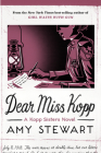 Dear Miss Kopp (A Kopp Sisters Novel #6) By Amy Stewart Cover Image