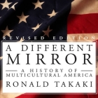 A Different Mirror Lib/E: A History of Multicultural America Cover Image