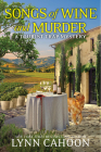 Songs of Wine and Murder (A Tourist Trap Mystery #15) By Lynn Cahoon Cover Image