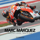 Marc Marquez: Nato per vincere / Born to win By Marco Masetti, Gigi Solfdano (By (photographer)) Cover Image