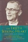 The Truth-Seeking Heart: Austin Farrer and His Writings By Ann Loades Cover Image