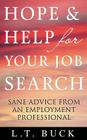 Hope & Help for Your Job Search By L. T. Buck Cover Image