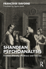 Shandean Psychoanalysis: Tristram Shandy, Madness and Trauma By Françoise Davoine Cover Image