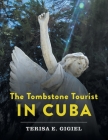 The Tombstone Tourist in Cuba Cover Image