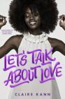 Let's Talk About Love By Claire Kann Cover Image