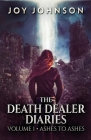 The Death Dealer Diaries By Joy Johnson Cover Image