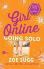 Girl Online: Going Solo: The Third Novel by Zoella (Girl Online Book #3) By Zoe Sugg Cover Image