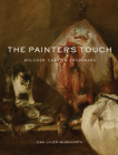 The Painter's Touch: Boucher, Chardin, Fragonard By Ewa Lajer-Burcharth Cover Image