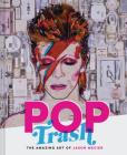 Pop Trash: The Amazing Art of Jason Mecier By Jason Mecier Cover Image