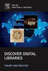 Discover Digital Libraries: Theory and Practice Cover Image