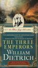The Three Emperors: An Ethan Gage Adventure (Ethan Gage Adventures) By William Dietrich Cover Image