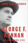 George F. Kennan: An American Life Cover Image