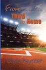 From Third to Home (Playing for First #3) By Chris Paynter Cover Image