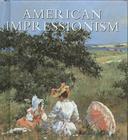 American Impressionism: Tiny Folio By William H. Gerdts Cover Image
