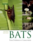 Bats: From Evolution to Conservation By John D. Altringham Cover Image