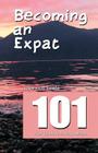Becoming an Expat 101: your guide to moving abroad By Shannon Enete Cover Image