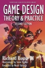 Game Design: Theory and Practice, Second Edition: Theory and Practice, Second Edition (Wordware Game Developer's Library) By Richard Rouse III Cover Image