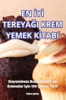 En İyİ TereyaĞi Krem Yemek Kİtabi Cover Image