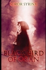 Black Bird of Oran By Soror Syrinx Cover Image