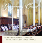 The Church Sings Her Saints I: Gregorian Chant Cover Image