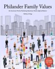 Philander Family Values: Fun Scenarios For Practical Fundraising Education For Boards, Staff and Volunteers By Matthew a. Hugg Cover Image