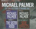 Michael Palmer Collection: The Sisterhood/Side Effects By Michael Palmer, J. Charles (Read by), Heather McLennan (Read by) Cover Image