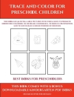 Best Books for Preschoolers (Trace and Color for preschool children): This book has 50 extra-large pictures with thick lines to promote error free col By James Manning, Kindergarten Worksheets (Producer) Cover Image
