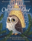 The Christmas Owl: Based on the True Story of a Little Owl Named Rockefeller Cover Image