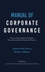 Manual of Corporate Governance: Theory and Practice for Scholars, Executive and Non-Executive Directors Cover Image