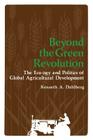 Beyond the Green Revolution: The Ecology and Politics of Global Agricultural Development Cover Image